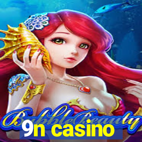 9n casino